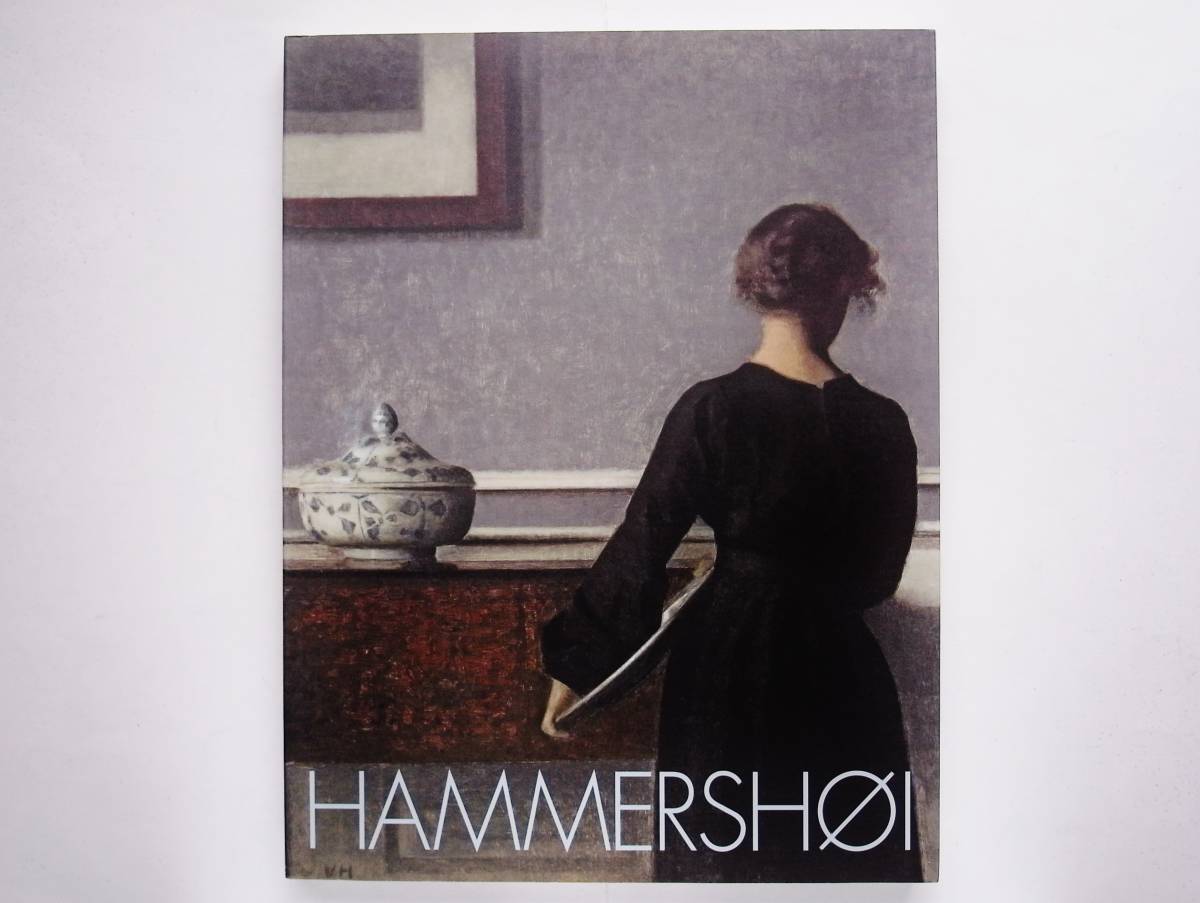 Vilhelm - : | Hammershøi – Hammershoi ヴィルヘルム・ハンマースホイ