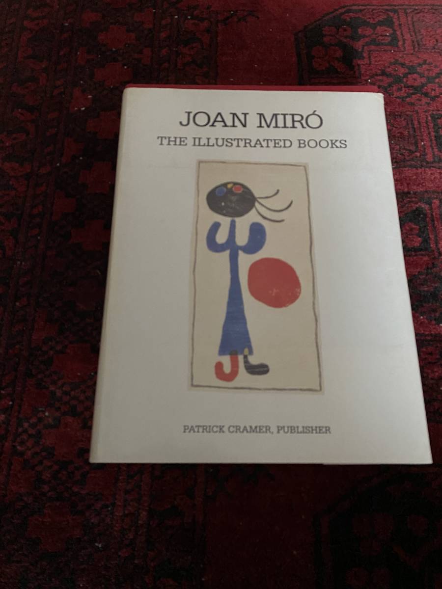 JOAN MIRÓ THE ILLUSTRATED BOOKS カタログ レゾネ joan miro the illustrated book ジョアン ミロ カタログレゾネ 全挿絵