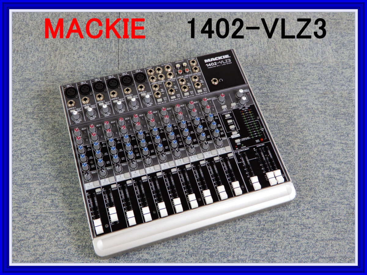 大量入荷 Mackie マッキー 14チャンネル コンパクトミキサー 1402vlz4 Fucoa Cl