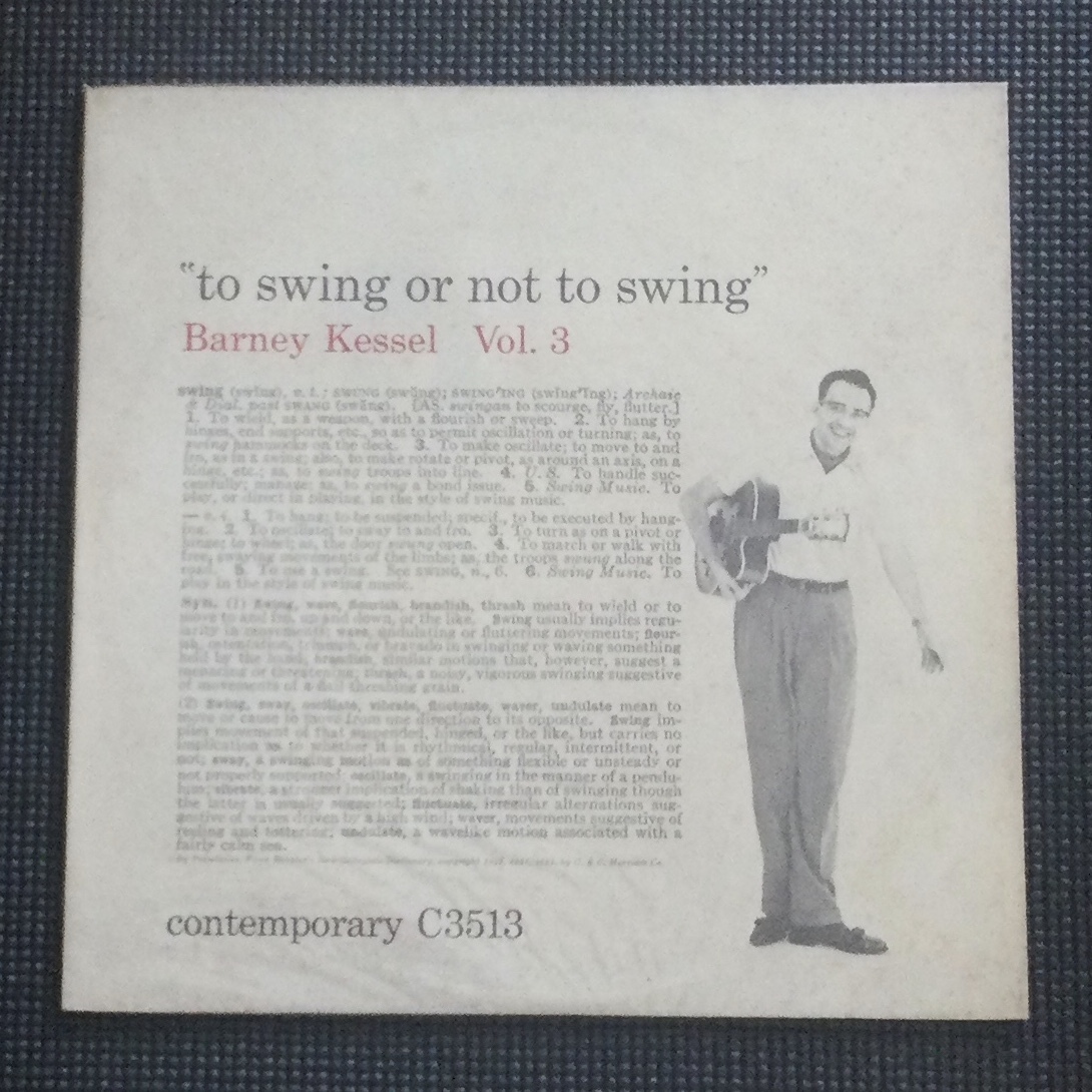  LP 米 Contemporary 輸入盤 C3513 オリジナル盤 / &ldquo;to swing or not to swings&rdquo; Barney Kessel Vol.3(ジャズ一般)｜売買されたオークション情報、yahooの商品情報をアーカイブ公開 - オークファン ジャズ一般