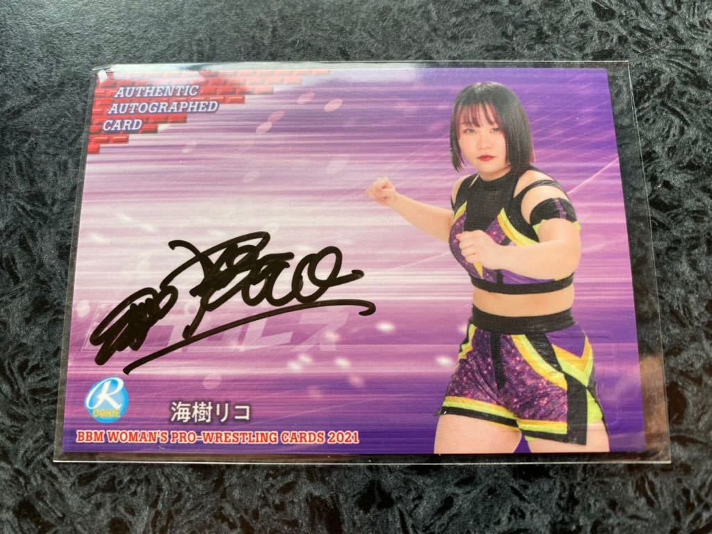 2021 BBM 女子プロレス TRUE HEART 直筆サインカード 99枚限定 海樹
