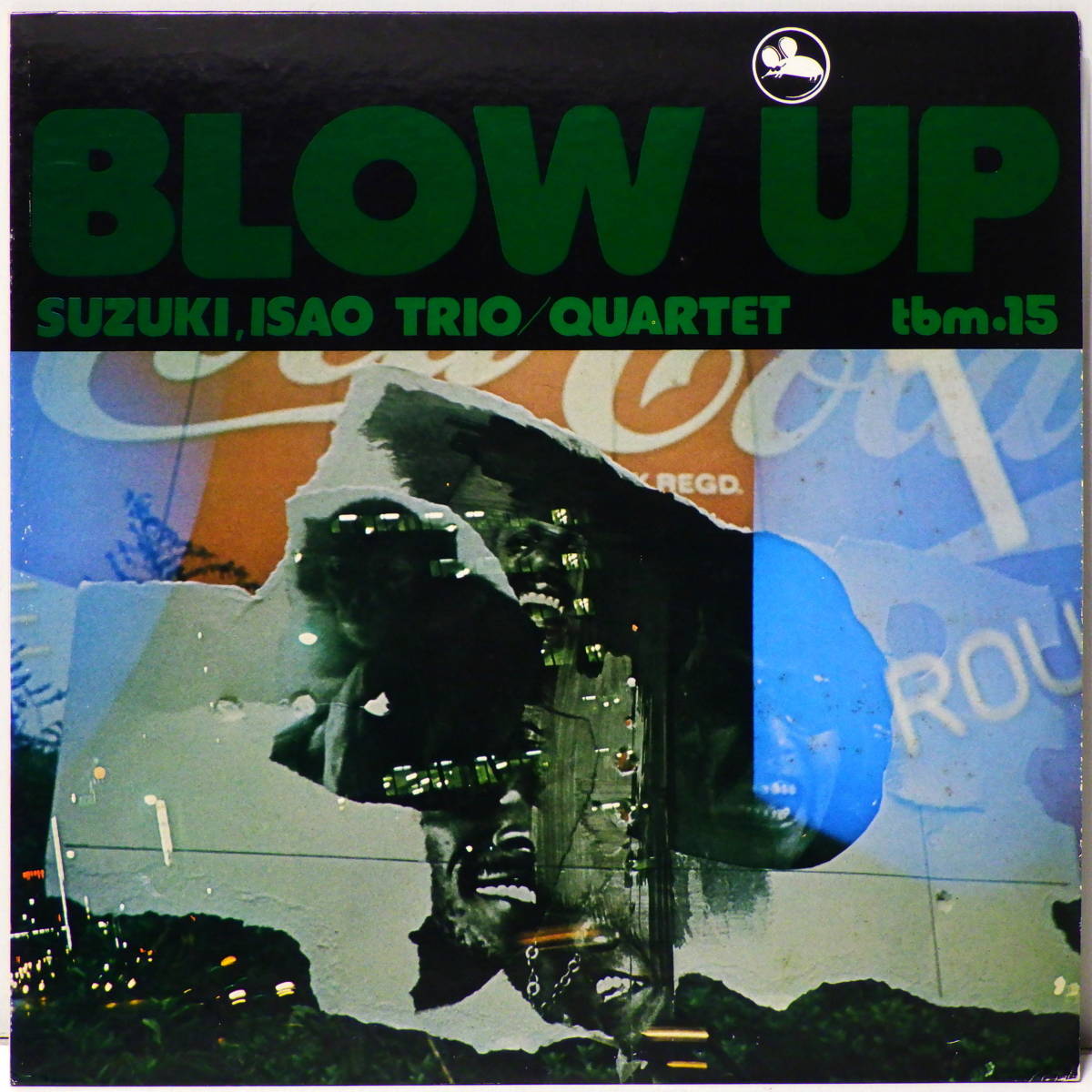 RARE ! 鈴木勲 ブローアップ ISAO SUZUKI TRIO QUARTET BLOW UP THREE BLIND MICE TBM 15 _1