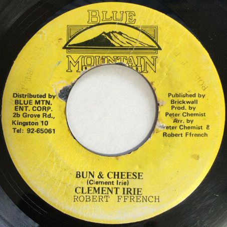 CLEMENT IRIE/ROBERT FRENCH/BUN&CHEESE /BLUE MOUNTAIN