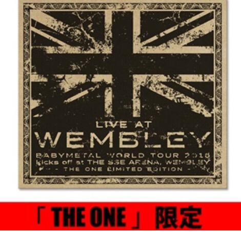 BABYMETAL LIVE AT WEMBLEY ARENA - THE ONE LIMITED EDITION - 【公式